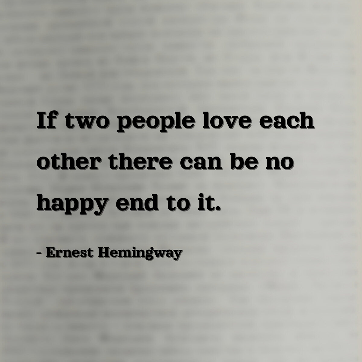 If two people love each other there can be no happy end to it.
